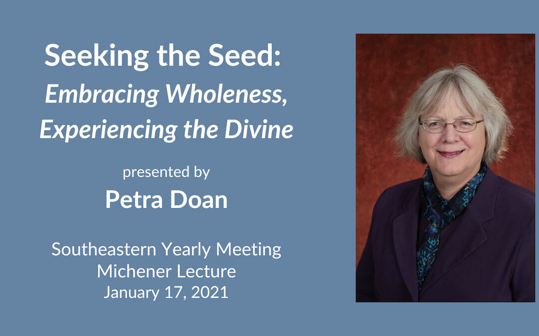 Seeking the Seed: Embracing Wholeness, Experiencing the Divine